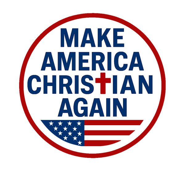 Make America Christian Again